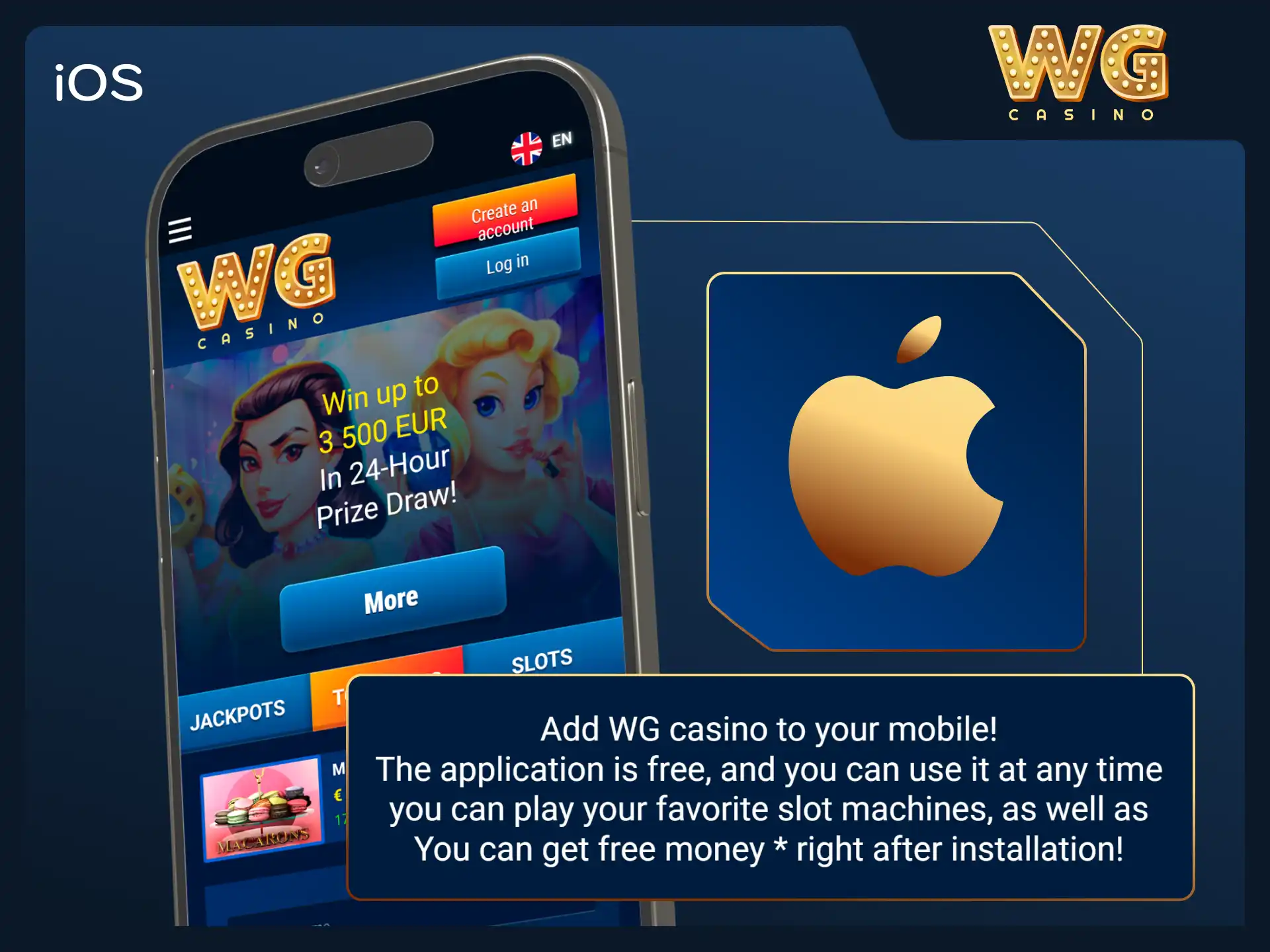 Get the dedicated iOS app for your Apple devices at WG casino.